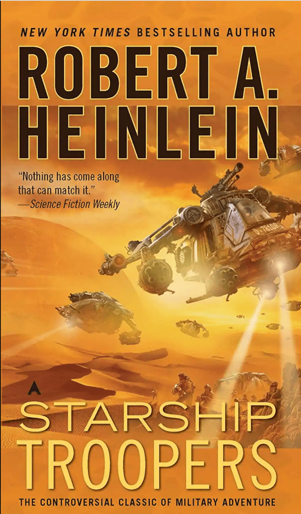 Starship Troopers by Robert A. Heinlein