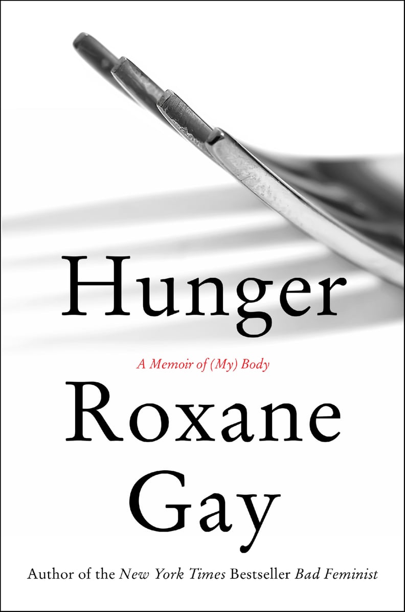 Hunger by Roxane Gay (Out June 13)