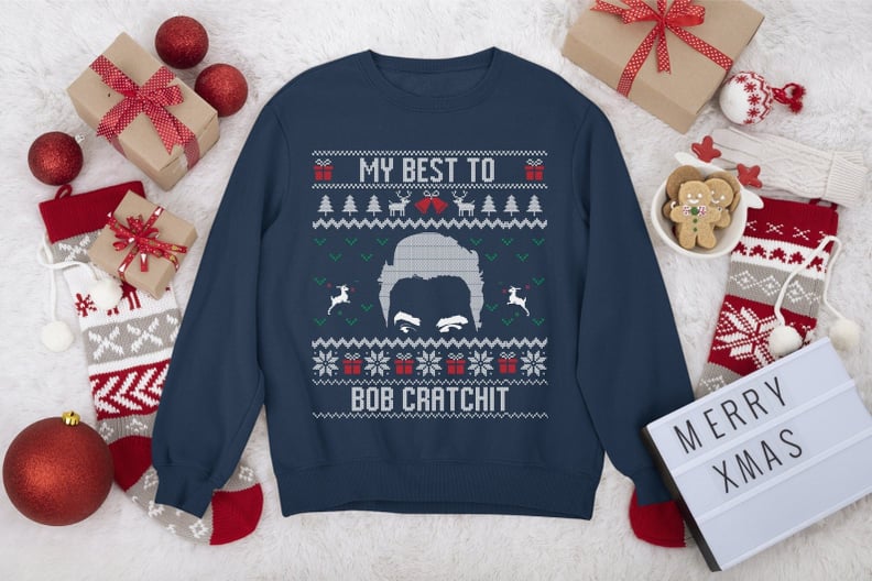 My Best to Bob Cratchit Schitt's Creek Christmas Sweater