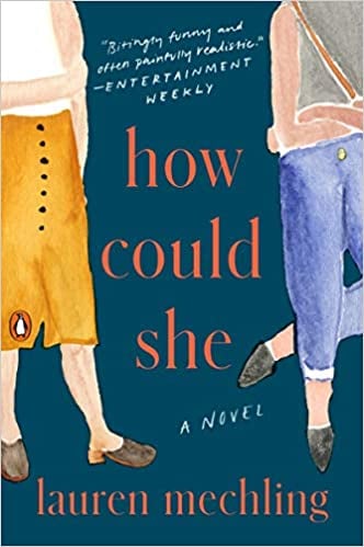 How Could She: A Novel