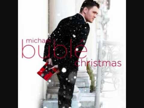"All I Want For Christmas Is You" by Michael Bublé