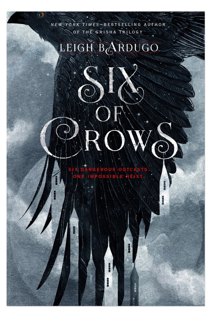 "Six of Crows" by Leigh Bardugo