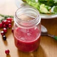 You'll Put This Leftover Holiday Cranberry Salad Dressing on Everything