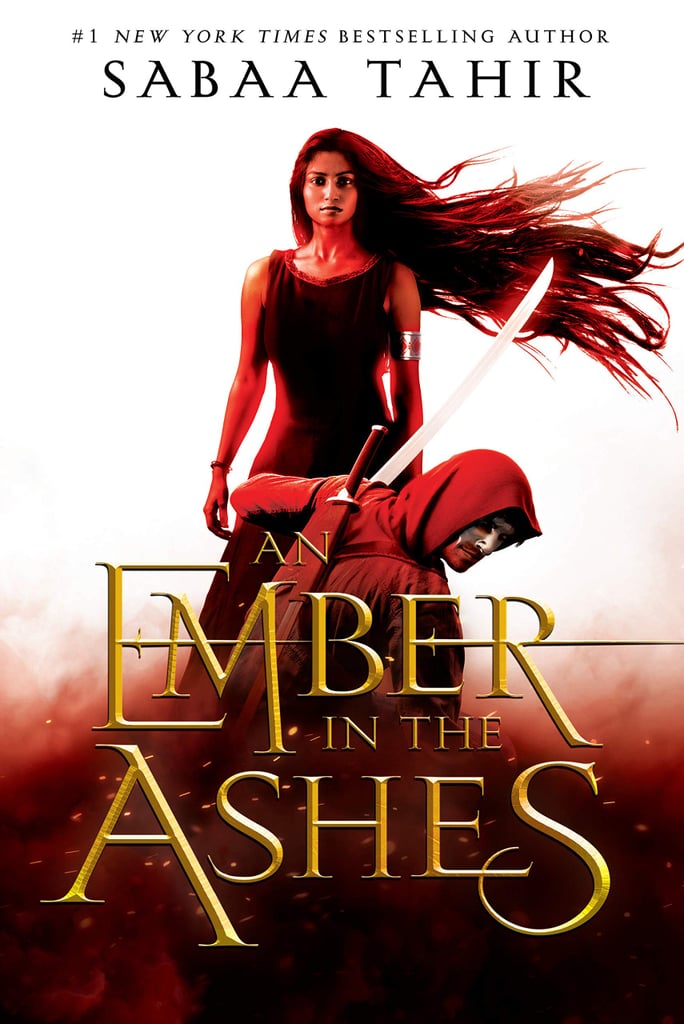 "An Ember in the Ashes" by Sabaa Tahir
