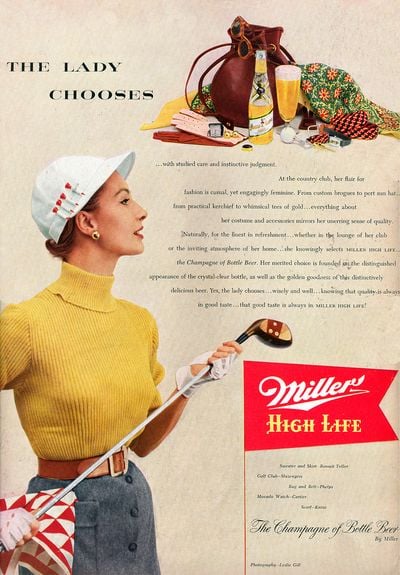 A sporty woman who enjoys beer? If only we could see something like this 1952 Miller ad today. The copy tells you that this woman "knowingly selects Miller High Life . . . the Champagne of Bottle Beer."