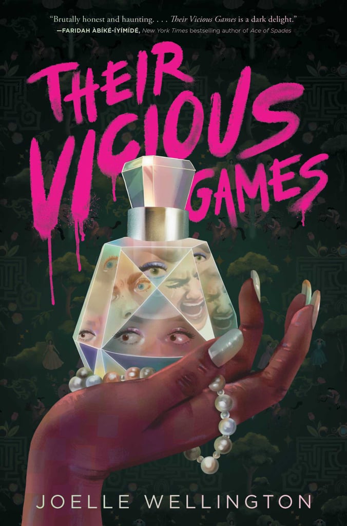 "Their Vicious Games" by Joelle Wellington
