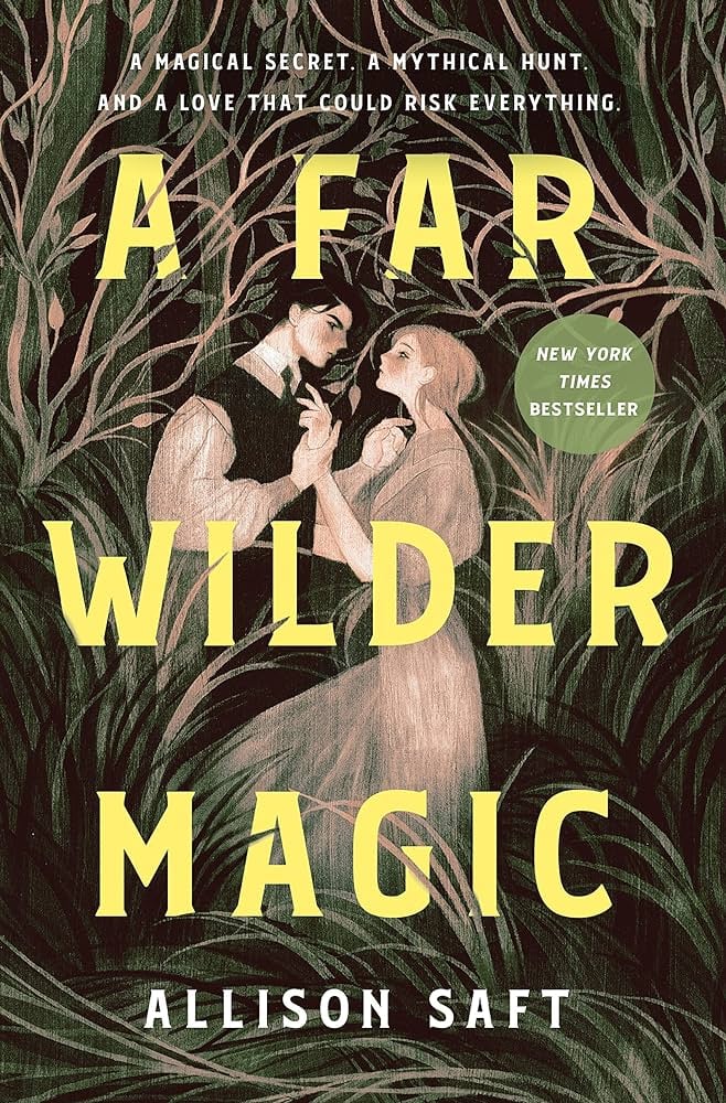"A Far Wilder Magic" by Allison Saft