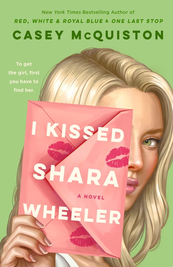 "I Kissed Shara Wheeler" by Casey McQuiston