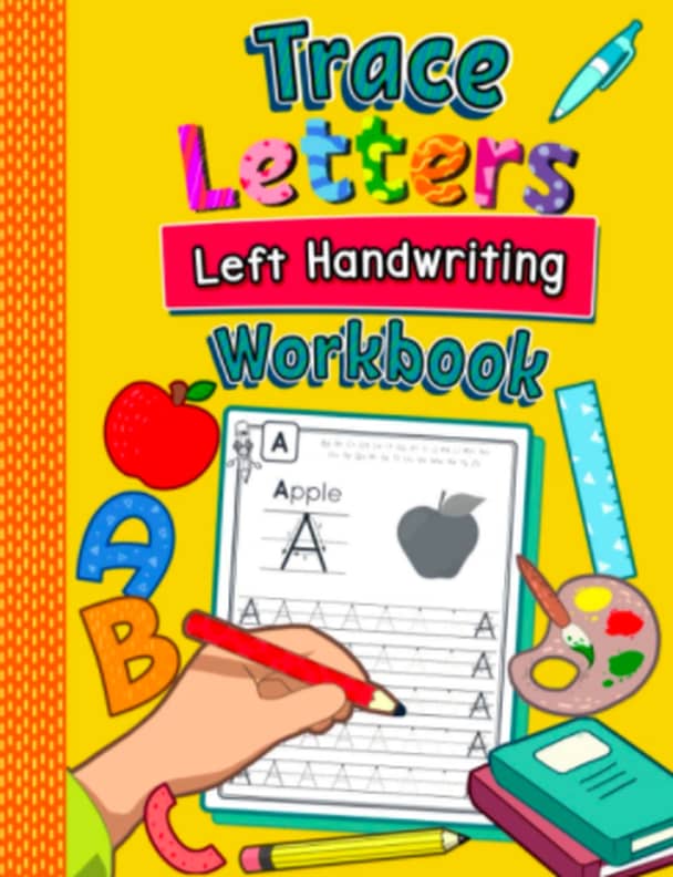 Handwriting Practice for Left Handed Kids Ages 3+ | Alphabet Tracing Book:  Left Hand Writing Practice Workbook for Preschoolers (Handwriting Practice