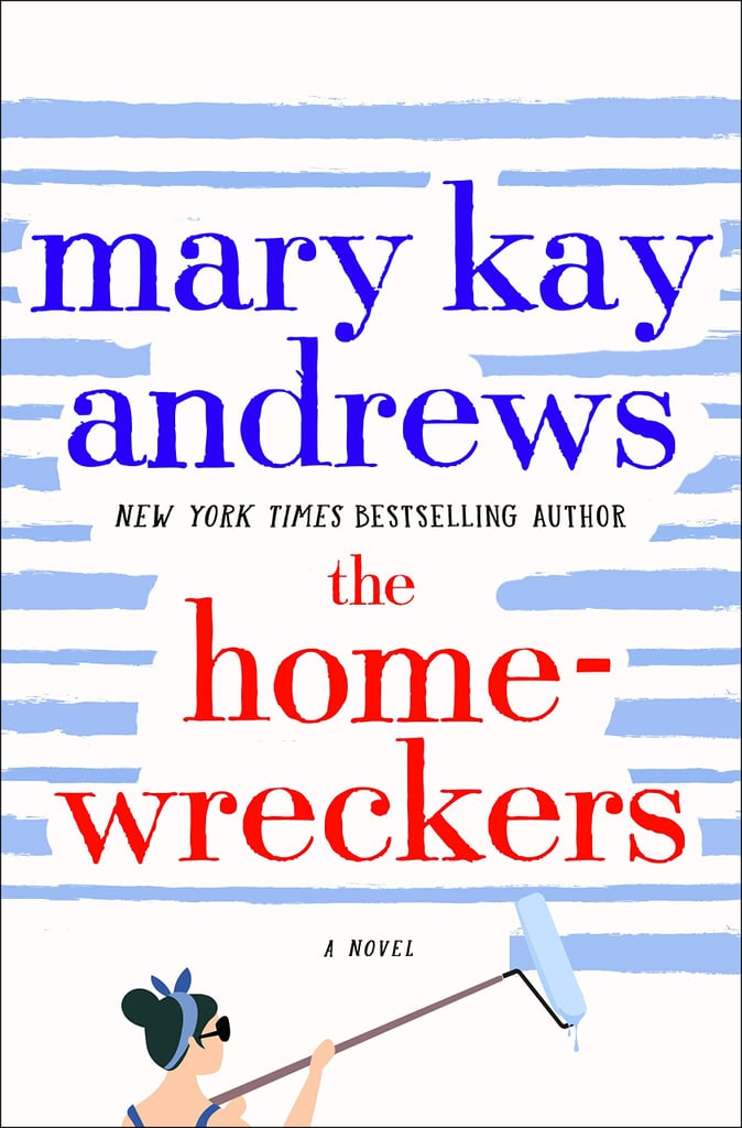 "The Homewreckers" by Mary Kay Andrews