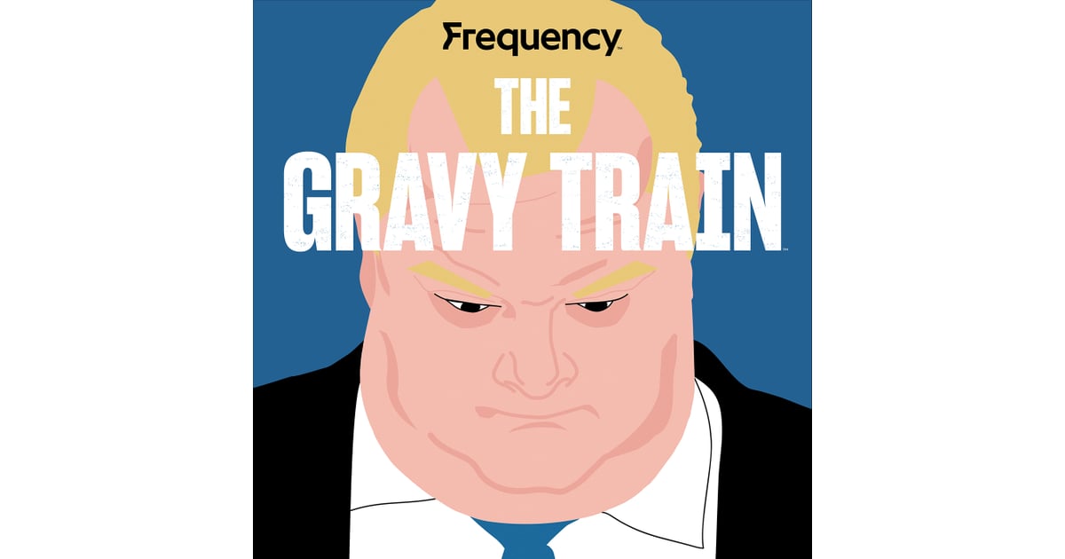 The Gravy Train TrueCrime Podcasts About 1 Case POPSUGAR