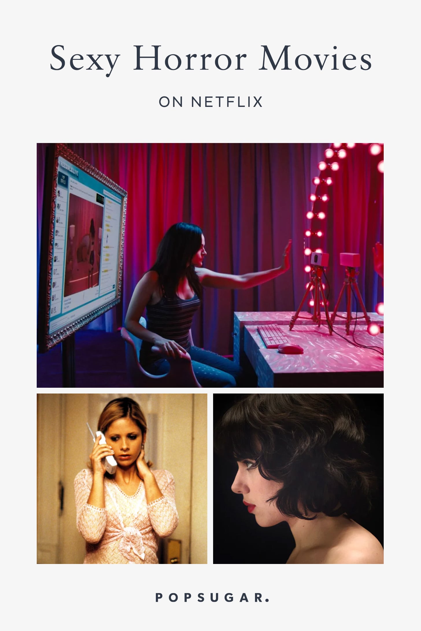 Sexy Horror Movies On Netflix Popsugar Entertainment