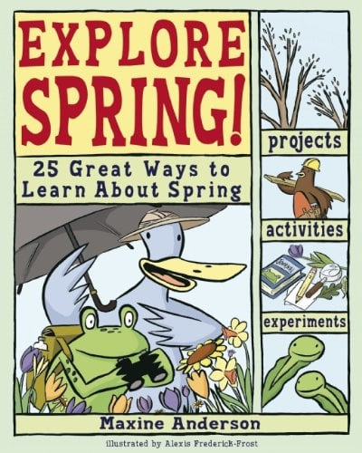 Explore Spring! 25 Great Ways to Learn About Spring