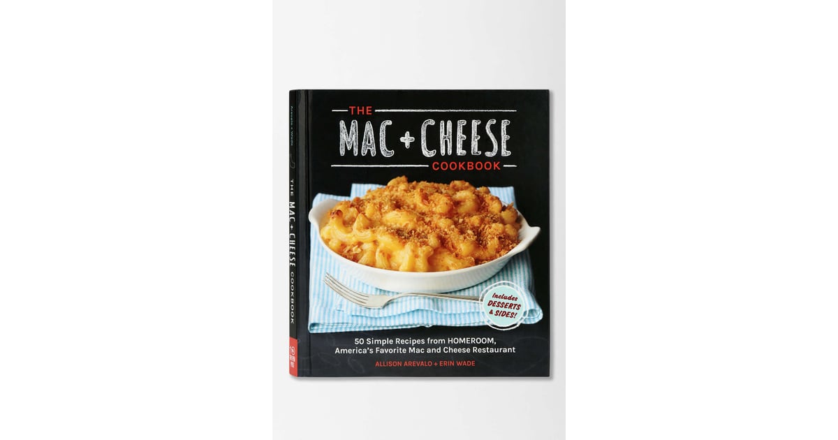 The Mac Cheese Cookbook 17 Kitchen Gifts For Girlfriends The Mac Cheese Cookbook 17 Kitchen Gifts For Girlfriends