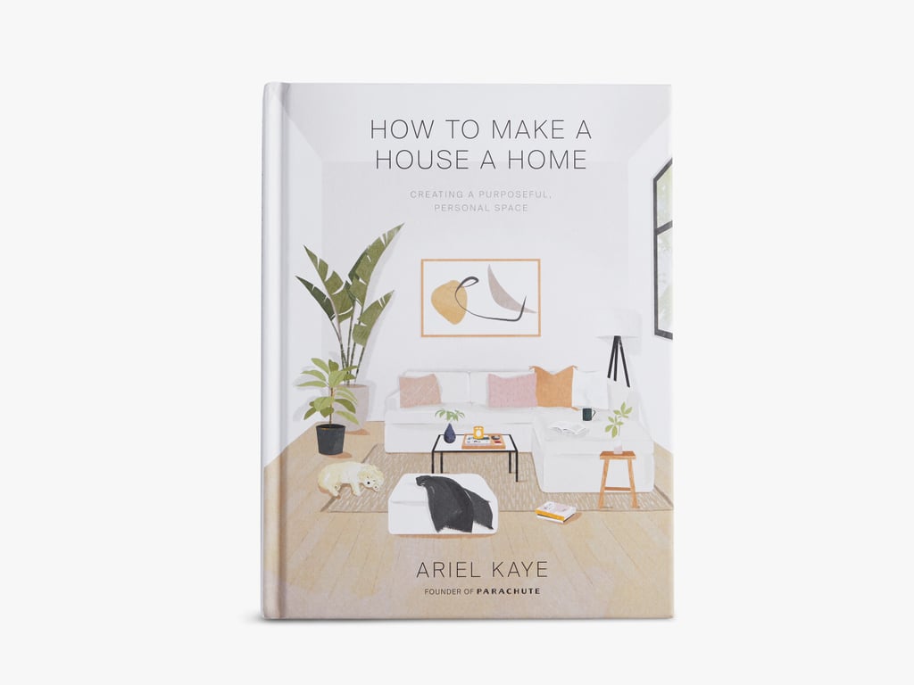 How to Make a House a Home