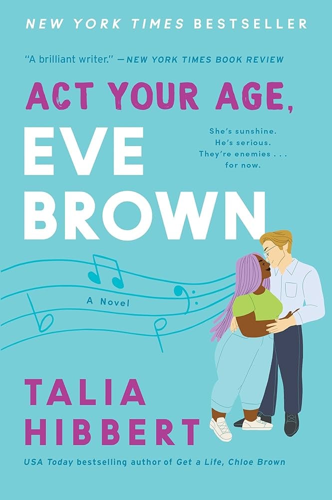 "Act Your Age, Eve Brown" by Talia Hibbert