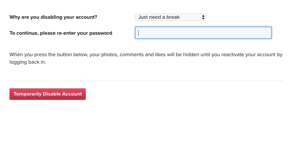 You are required to enter your password in order to disable the account.