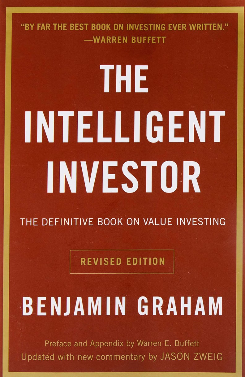 The Intelligent Investor: The Definitive Book on Value Investing by Benjamin Graham