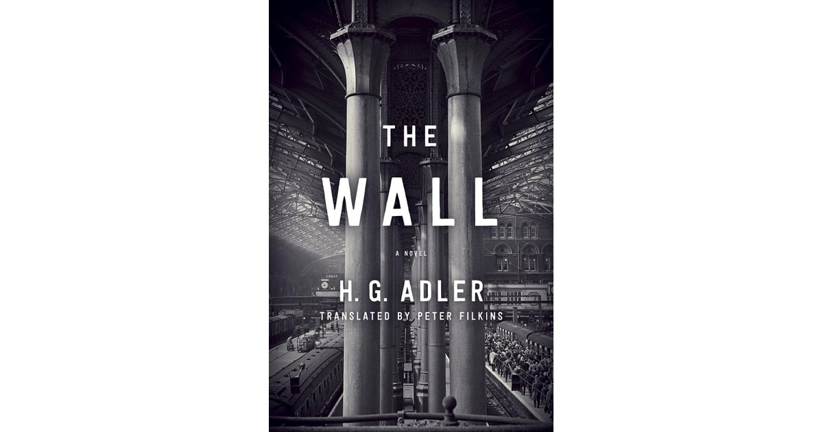 The Wall New Books of December 2014 POPSUGAR Entertainment Photo 12