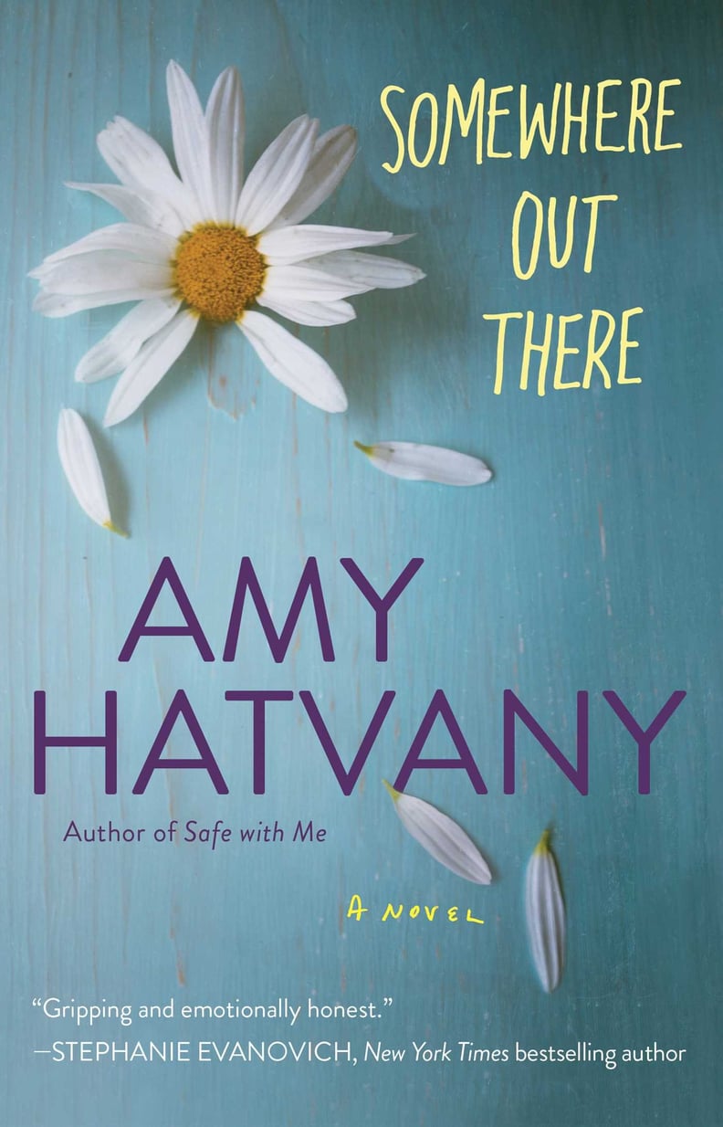 Somewhere Out There by Amy Hatvany
