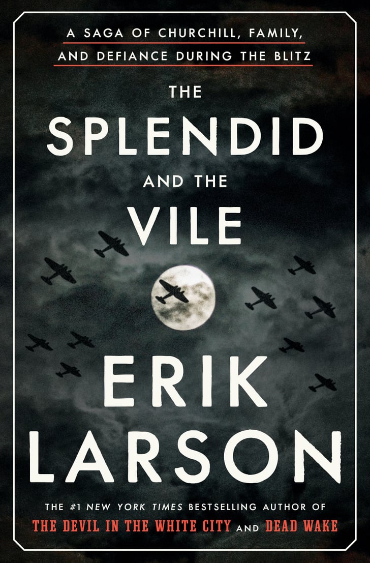 The Splendid and the Vile by Erik Larson Books to Read During