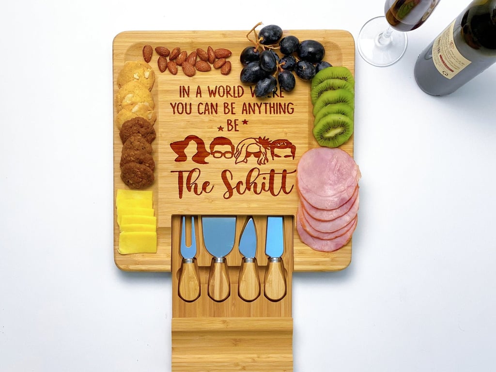 Schitt's Creek In a World Where You Can Be Anything Be the Schitt Charcuterie Board