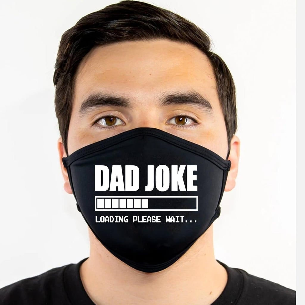 Dad Joke Loading Face Mask