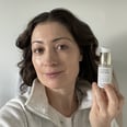 I Finally Found an Exfoliating Serum That Doesn't Irritate My Sensitive Skin
