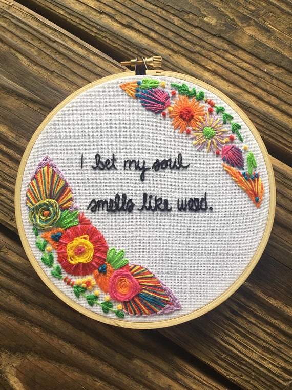 I Bet My Soul Smells Like Weed Embroidery Hoop