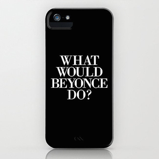 What Would Beyoncé Do? Phone Case