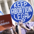 9 Ways to Keep Fighting For Abortion Rights, 100 Days Post Roe