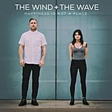 "My Mind is an Endless Sea" by The Wind + The Wave