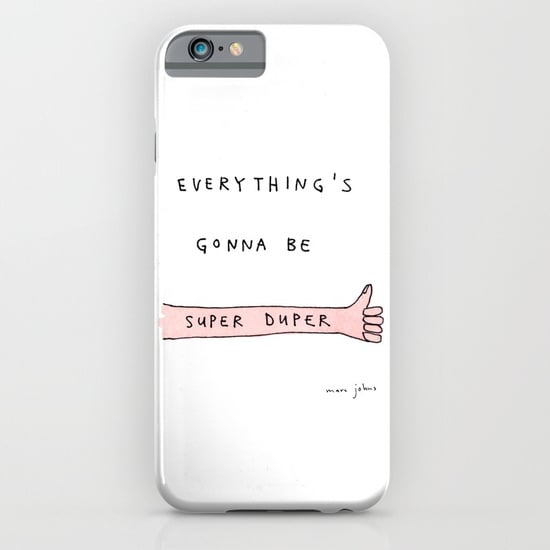 Everything's Gonna Be Super Duper Case