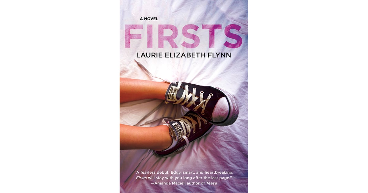Firsts By Laurie Elizabeth Flynn Sex Positive Young Adult Books