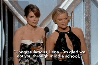 "Congratulations, Lena, glad we got you through middle school." — Tina, in response to Lena Dunham's 2013 acceptance speech for best actress in a TV comedy or musical