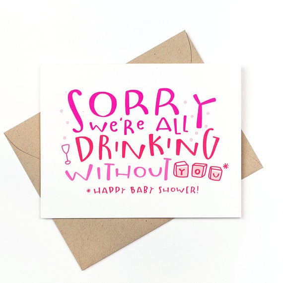Sorry We're All Drinking Without You Card