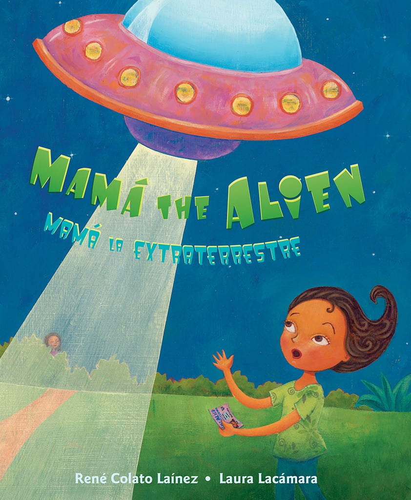 Mamá the Alien/Mamá la Extraterrestre (4+)