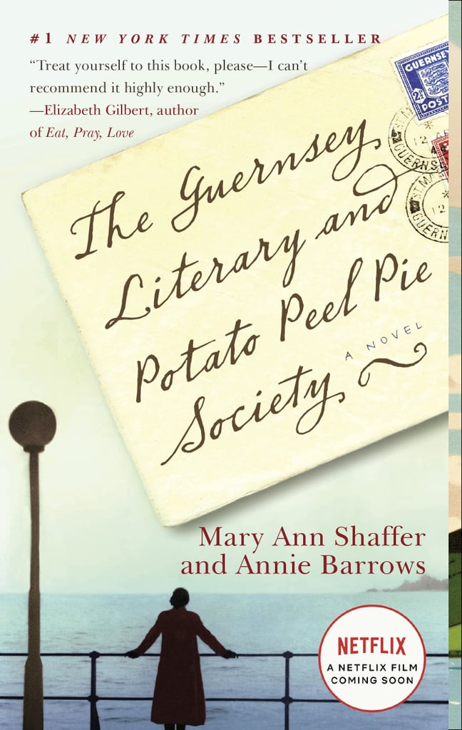 The Guernsey Literary and Potato Peel Pie Society by Mary Ann Shaffer and Annie Barrows