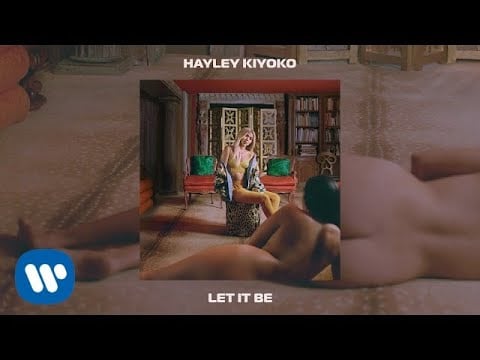 "Let It Be" by Hayley Kiyoko