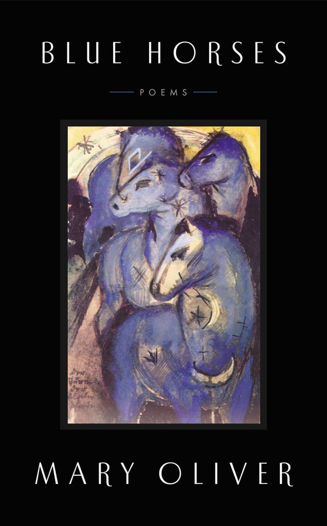 Blue Horses: Poems Blue Horses: Poems