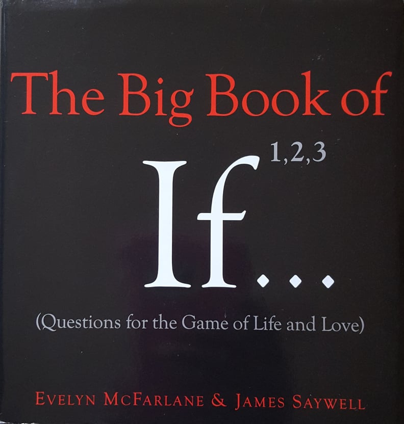 The Big Book of If