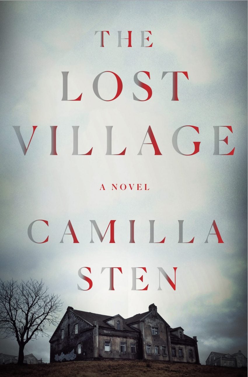 The Lost Village By Camilla Sten 42 Books Everyone Will Be Talking About In 2021 Popsugar Entertainment Photo 27