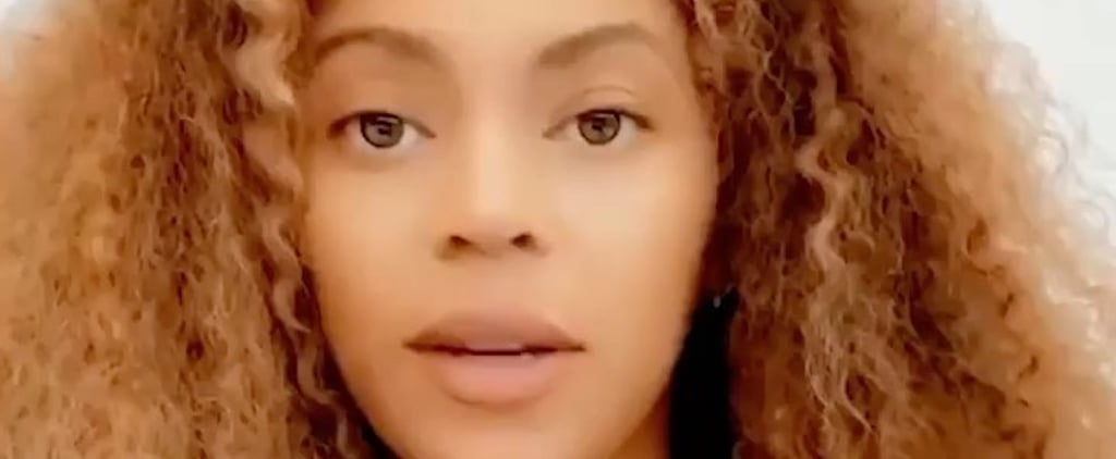 Beyoncé Speaks Out About the Death of George Floyd: "We Cannot Normalize This Pain"