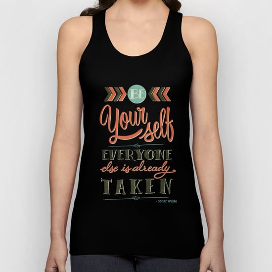 "Be Yourself, Everyone Else Is Already Taken" Tank Top