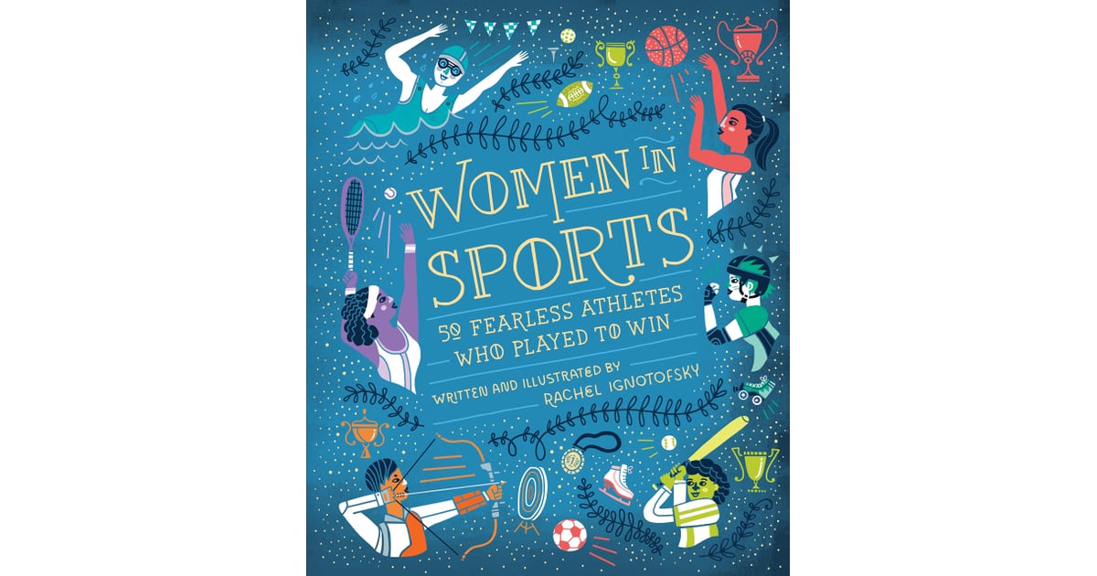 Women In Sports Quirky Nonfiction Books Popsugar Entertainment Photo 19 