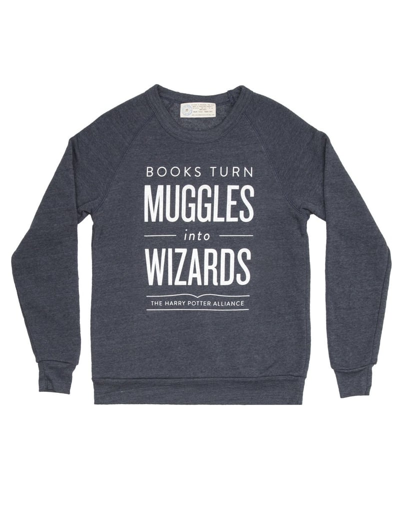 Books Turn Muggles Into Wizards Sweatshirt