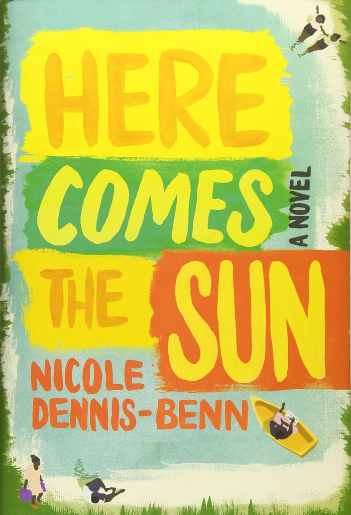 Here Comes the Sun by Nicole Dennis-Benn