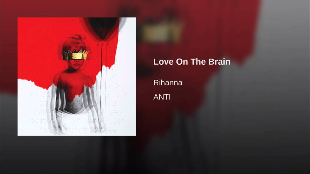 "Love on the Brain," Rihanna