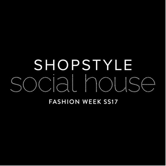 Save the Date: ShopStyle Social House Fashion Week 2016