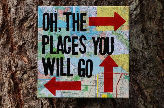 Oh, the Places You'll Go